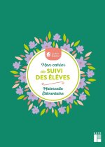 Mon cahier de suivi des élèves avec stickers et marque-page - maternelle et élémentaire