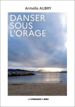 DANSER SOUS L'ORAGE