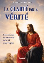 La clarté par la Vérité