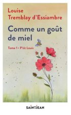 COMME UN GOUT DE MIEL V 01 P'TIT LOUIS