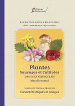 PLANTES SAUVAGES ET CULTIVEES DES SUCS YSSINGELAIS - MASSIF CENTRAL
