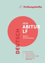Prüfungsheft - 2026 Deutsch Abitur Leistungsfach - Baden-Württemberg - Original-Prüfungen und Lösungen