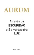 AURUM - Através da escuridão até a verdadeira luz