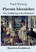 Platons Ideenlehre (Großdruck)