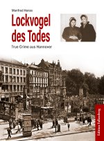 Lockvogel des Todes