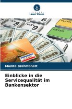 Einblicke in die Servicequalität im Bankensektor