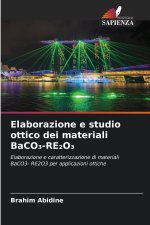 Elaborazione e studio ottico dei materiali BaCO₃-RE₂O₃