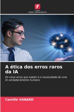 A ética dos erros raros da IA