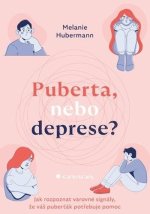 Puberta, nebo deprese? - Jak rozpoznat varovné signály, že váš puberťák potřebuje pomoc