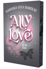 Ally Love Is In Love. Ally Love. Tom 3. Barwione brzegi