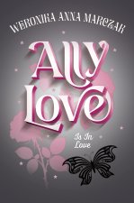 Ally Love Is In Love. Ally Love. Tom 3