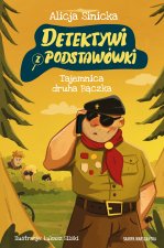 Tajemnica druha Bączka. Detektywi z podstawówki. Tom 8
