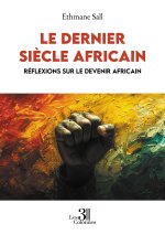 Le dernier siècle africain