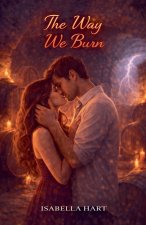 The Way We Burn