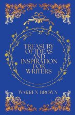 Treasury of Ideas and Inspiration for Writers