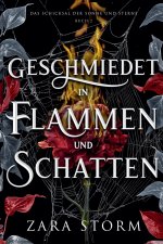 Geschmiedet in Flammen und Schatten