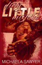 Dirty LIttle Mistake