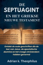DE SEPTUAGINT EN HET GRIEKSE NIEUWE TESTAMENT
