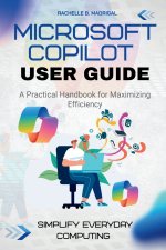 MICROSOFT COPILOT USER GUIDE