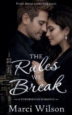 The Rules We Break