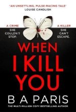 When I Kill You