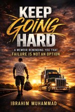 KEEP GOING HARD