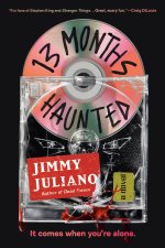13 MONTHS HAUNTED