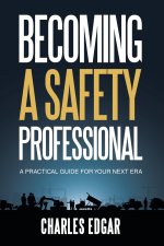 Becoming a Safety Professional