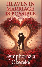 Heaven in Marriage is Possible