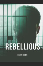 Rebellious