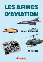 Les armes d’aviation (1945-2025)