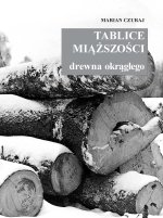 Tablice miąższości drewna okrągłego wyd. 2026