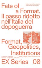 Fate of a format. Il passo ridotto nell'Italia del dopoguerra. Ediz. italiana e inglese