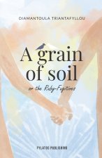 A Grain of soil or the Ruby-Fugitives
