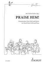 Praise Him!