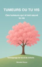 TUMEURS OU TU VIS