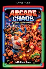 Arcade chaos