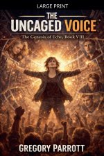The Uncaged Voice