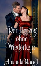 Der Herzog ohne Wiederkehr
