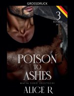 Poison to Ashes
