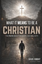 What It Means to Be a Christian