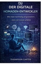 Der digitale Nomaden-Entwickler