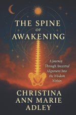 The Spine of Awakening