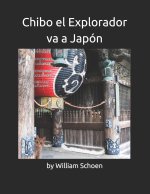 Chibo el Explorador va a Japón