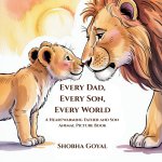 Every Dad, Every Son, Every World