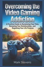 Overcoming the Video Gaming Addiction