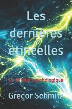 Les dernières étincelles