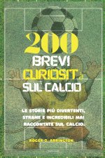 200 brevi curiosità sul calcio