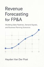 Revenue Forecasting for FP&A