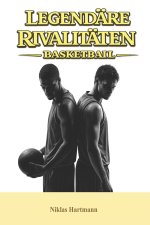 Legendäre Rivalitäten - Basketball